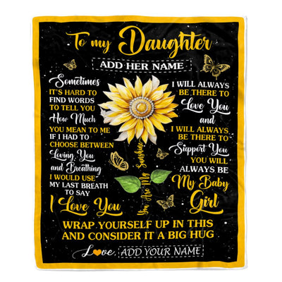 Personalized To My Daughter Gift Blanket From Mom Dad Sometimes It's Hard Sunflower Daughter Birthday Gifts Graduation Christmas Customized Fleece Blanket | teecentury