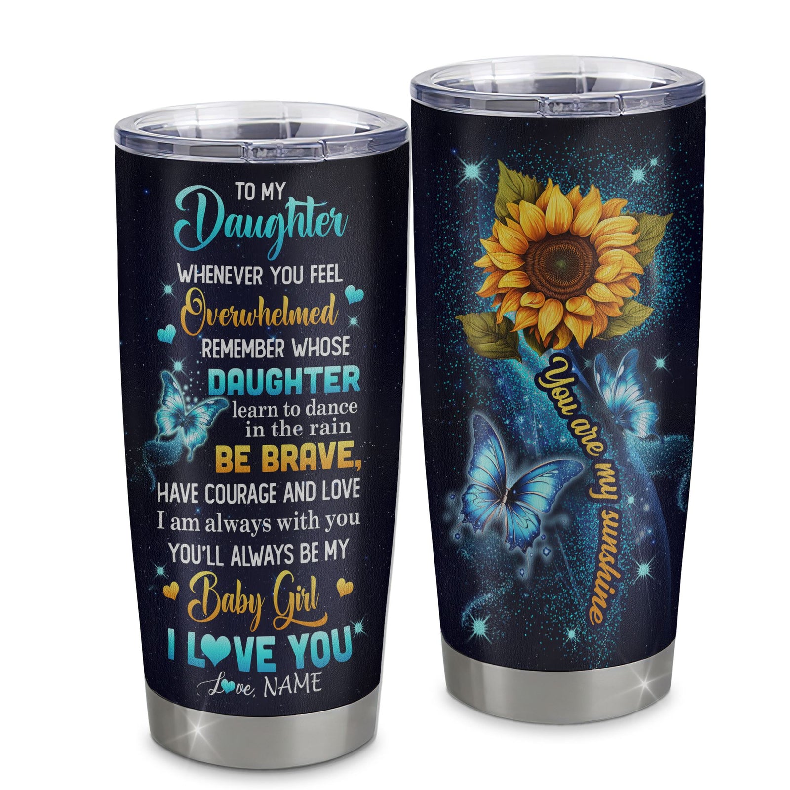 Personalized To My Daughter Gift Tumbler From Mom Dad Stainless Steel Cup Sunflower My Baby Girl Daughter Birthday Graduation Christmas Custom Travel Mug | teecentury