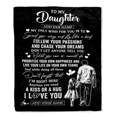 Personalized To My Daughter Gifts Blanket From Dad Father My Only Wish For You Daughter Birthday Gifts Graduation Christmas Customized Fleece Throw Blanket | teecentury
