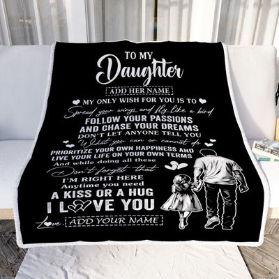 Personalized To My Daughter Gifts Blanket From Dad Father My Only Wish For You Daughter Birthday Gifts Graduation Christmas Customized Fleece Throw Blanket | teecentury