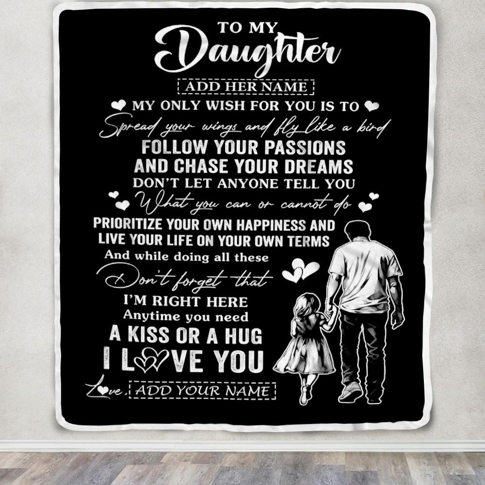 Personalized To My Daughter Gifts Blanket From Dad Father My Only Wish For You Daughter Birthday Gifts Graduation Christmas Customized Fleece Throw Blanket | teecentury