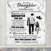 Personalized To My Daughter Gifts Blanket From Dad Father Whenever Man Unique Birthday Gifts For Daughter Graduation Christmas Custom Fleece Throw Blanket | teecentury