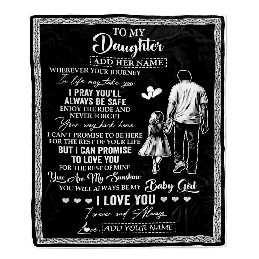 Personalized To My Daughter Gifts Blanket From Dad Father Wherever Your Journey In Life Dad Daughter Birthday Gifts Christmas Customized Fleece Blanket | teecentury