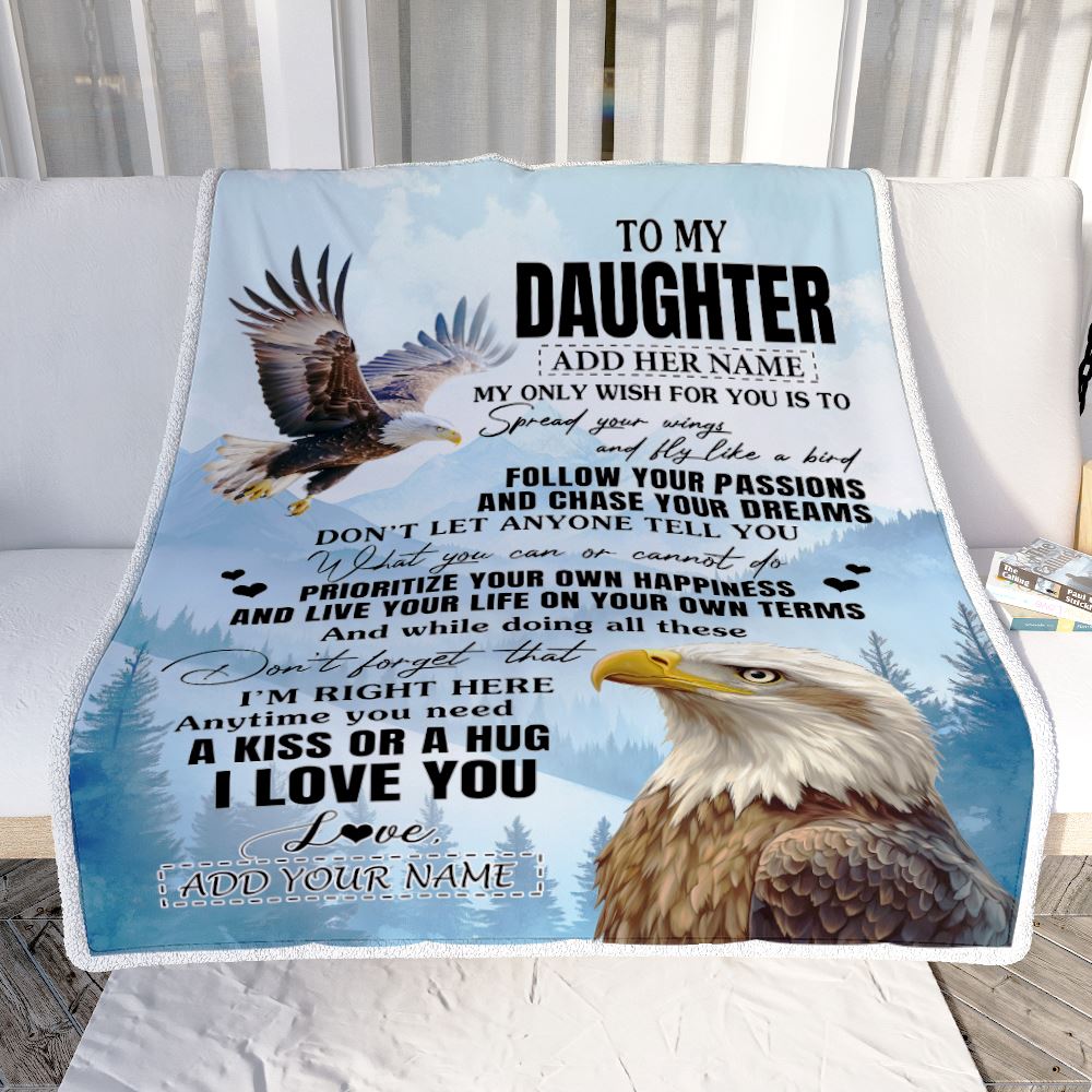 Personalized To My Daughter Gifts Blanket From Mom Dad Eagle My Only Wish For You Daughter Birthday Gifts Graduation Christmas Customized Fleece Throw Blanket | teecentury