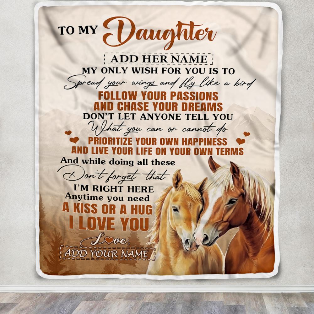 Personalized To My Daughter Gifts Blanket From Mom Dad Horse My Only Wish For You Daughter Birthday Gifts Graduation Christmas Customized Fleece Throw Blanket | teecentury