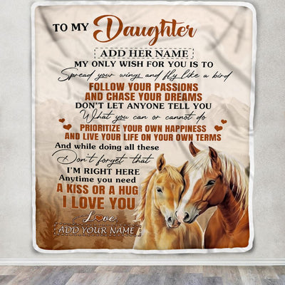 Personalized To My Daughter Gifts Blanket From Mom Dad Horse My Only Wish For You Daughter Birthday Gifts Graduation Christmas Customized Fleece Throw Blanket | teecentury