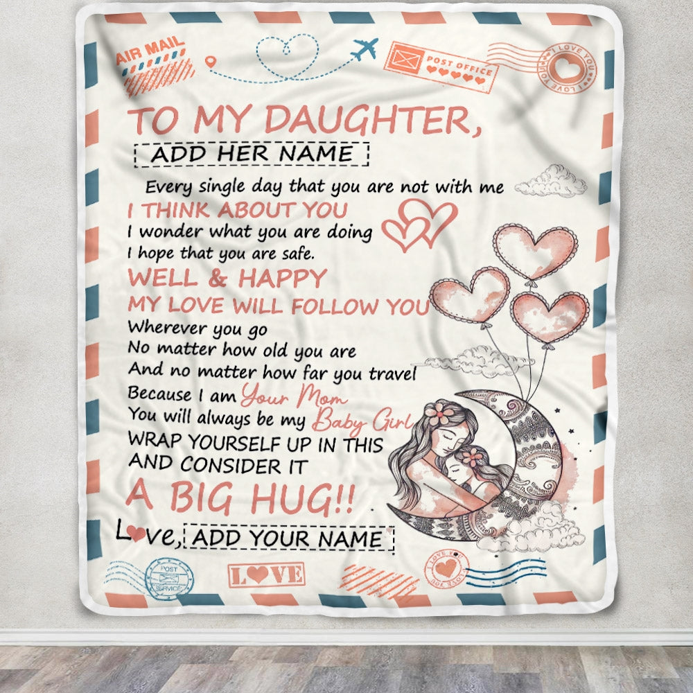 Personalized To My Daughter Gifts Blanket From Mom Dad Long Distance Letter Blanket For Daughter Birthday Gifts Graduation Christmas Custom Fleece Blanket | teecentury