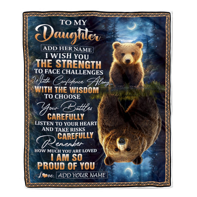 Personalized To My Daughter Gifts Blanket From Mom Dad Mother I Wish You The Strength Bear Daughter Birthday Gifts Christmas Graduation Custom Fleece Blanket | teecentury