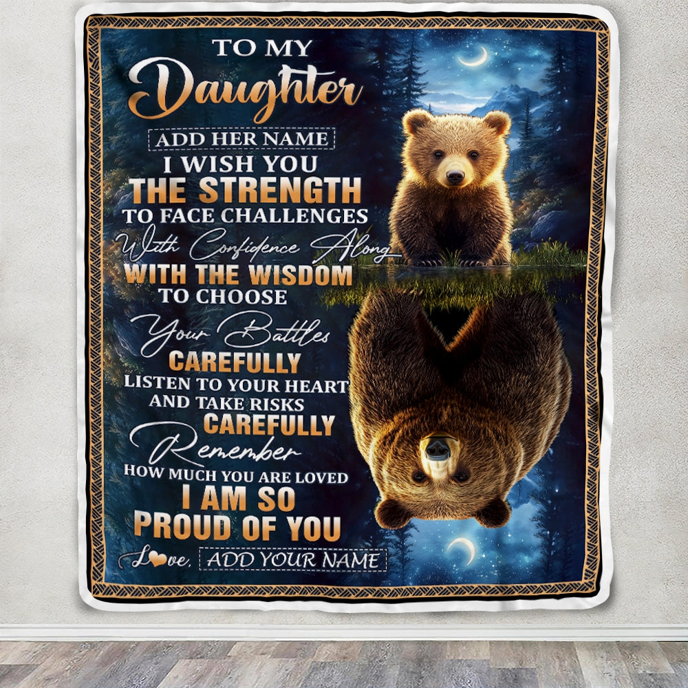 Personalized To My Daughter Gifts Blanket From Mom Dad Mother I Wish You The Strength Bear Daughter Birthday Gifts Christmas Graduation Custom Fleece Blanket | teecentury