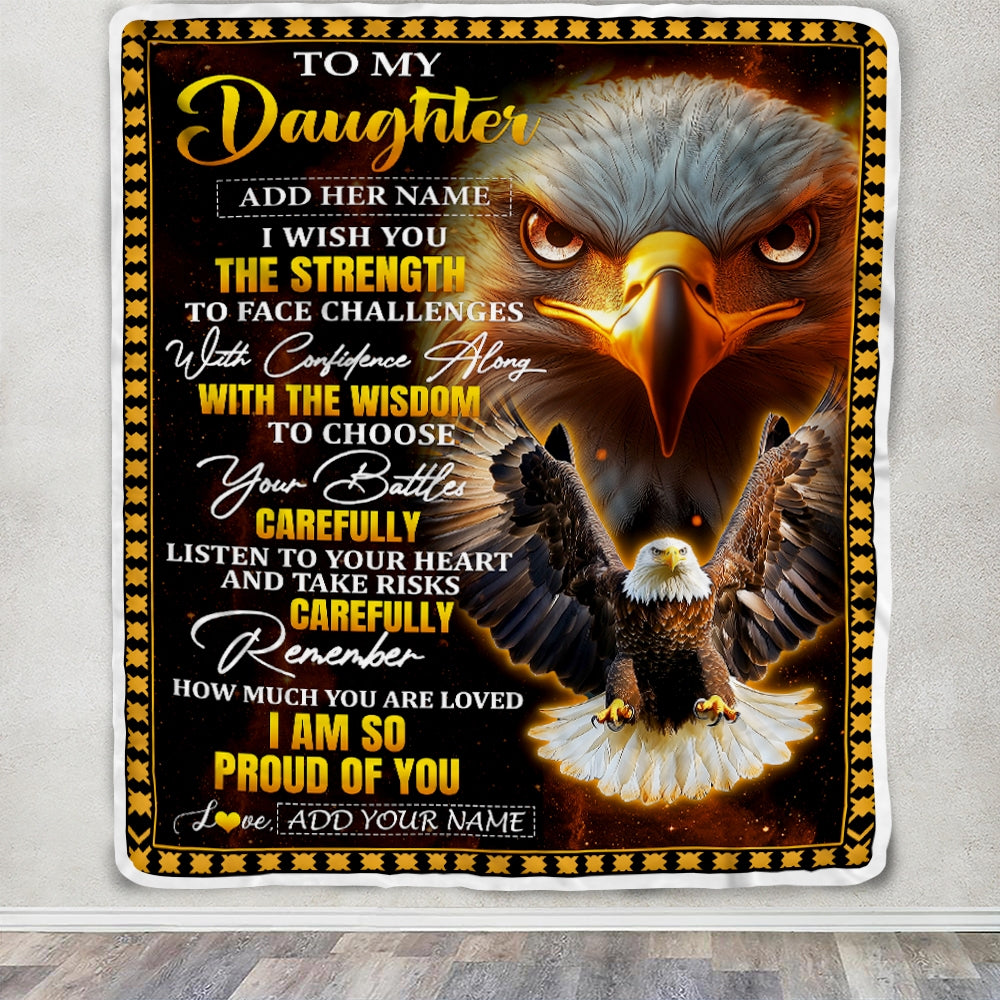Personalized To My Daughter Gifts Blanket From Mom Dad Mother I Wish You The Strength Eagle Daughter Birthday Gifts Christmas Graduation Custom Fleece Blanket | teecentury