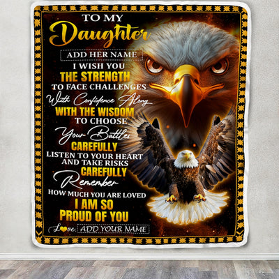 Personalized To My Daughter Gifts Blanket From Mom Dad Mother I Wish You The Strength Eagle Daughter Birthday Gifts Christmas Graduation Custom Fleece Blanket | teecentury