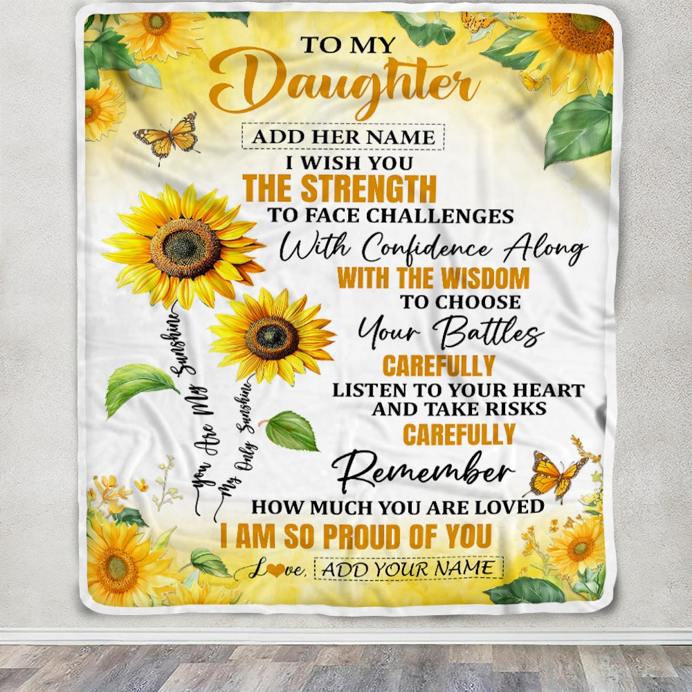 Personalized To My Daughter Gifts Blanket From Mom Dad Mother I Wish You The Strength Sunflower Daughter Birthday Gifts Christmas Custom Fleece Blanket | teecentury