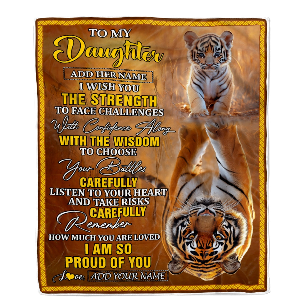 Personalized To My Daughter Gifts Blanket From Mom Dad Mother I Wish You The Strength Tiger Daughter Birthday Gifts Christmas Graduation Custom Fleece Blanket | teecentury