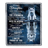 Personalized To My Daughter Gifts Blanket From Mom Dad Mother I Wish You The Strength Wolf Daughter Birthday Gifts Christmas Graduation Custom Fleece Blanket | teecentury