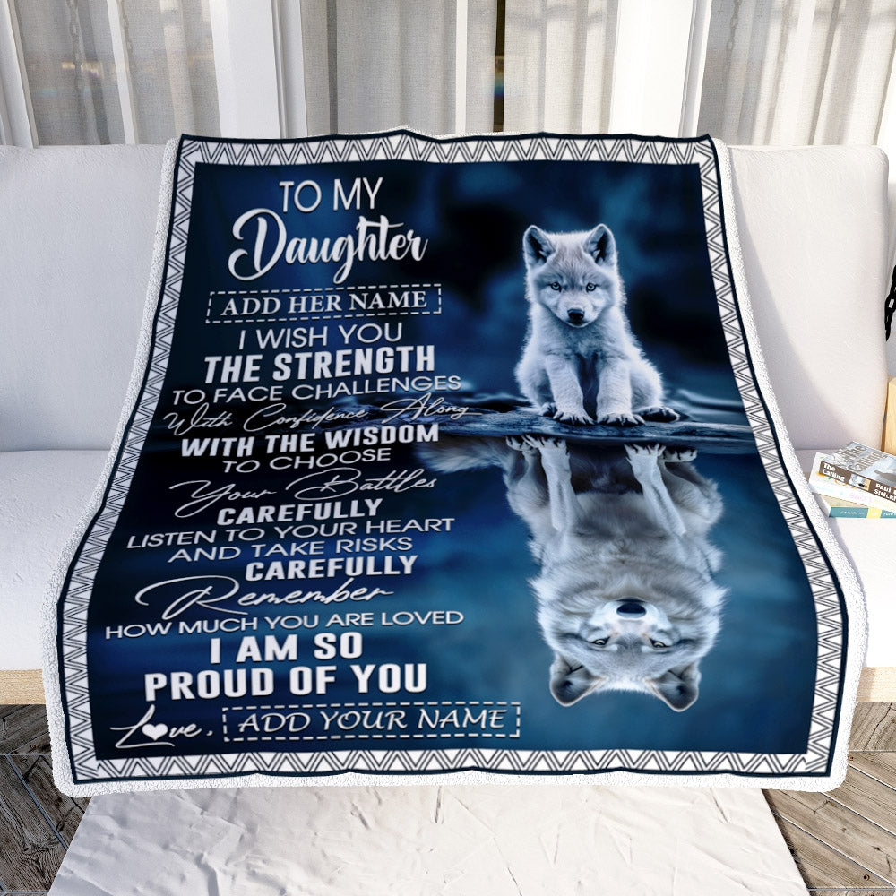 Personalized To My Daughter Gifts Blanket From Mom Dad Mother I Wish You The Strength Wolf Daughter Birthday Gifts Christmas Graduation Custom Fleece Blanket | teecentury