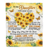 Personalized To My Daughter Gifts Blanket From Mom Dad Mother Laugh Love Live Sunflower Daughter Birthday Gifts Graduation Christmas Bedroom Fleece Blanket | teecentury