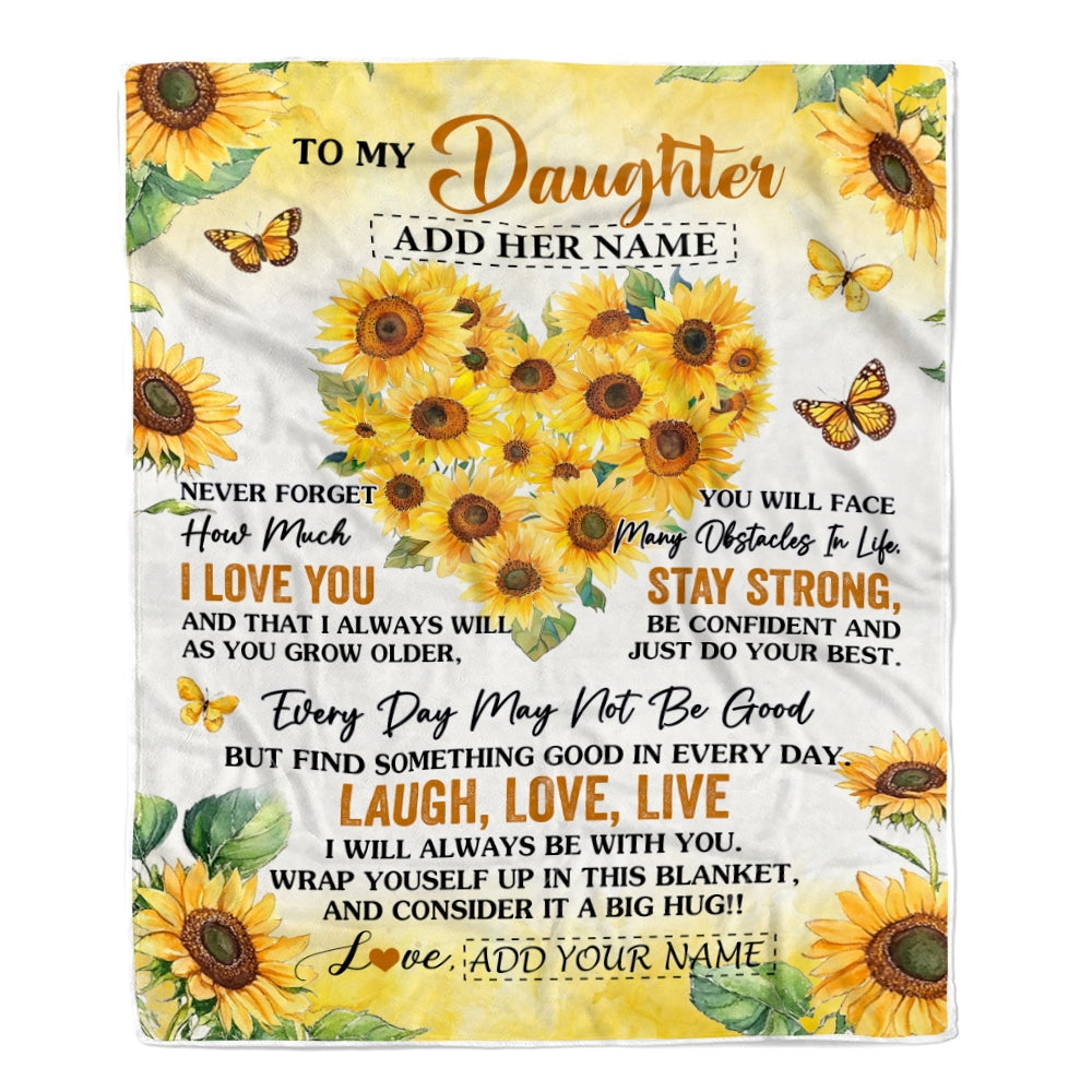 Personalized To My Daughter Gifts Blanket From Mom Dad Mother Laugh Love Live Sunflower Daughter Birthday Gifts Graduation Christmas Bedroom Fleece Blanket | teecentury
