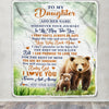 Personalized To My Daughter Gifts Blanket From Mom Dad Mother Wherever Your Journey In Life Bear Daughter Birthday Gifts Warm Customized Fleece Throw Blanket | teecentury
