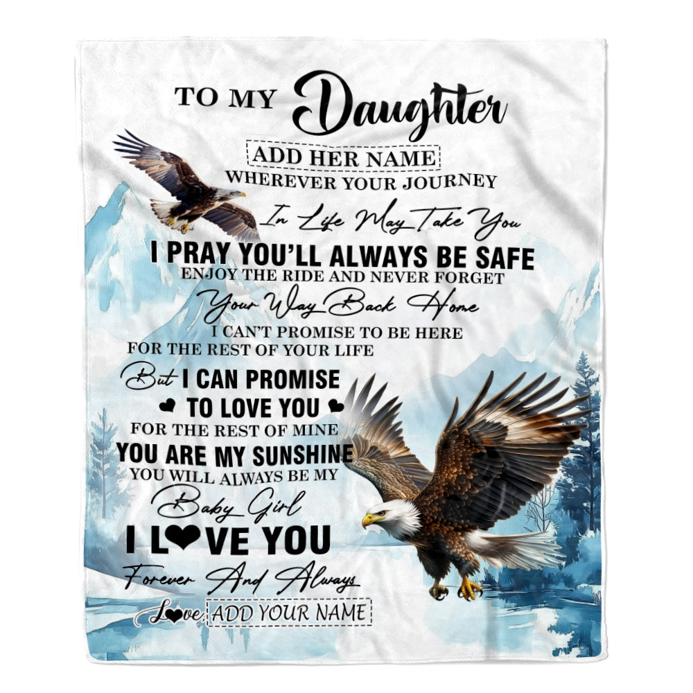 Personalized To My Daughter Gifts Blanket From Mom Dad Mother Wherever Your Journey In Life Eagle Daughter Birthday Gifts Warm Customized Fleece Throw Blanket | teecentury
