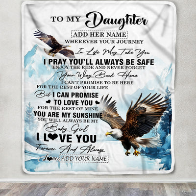 Personalized To My Daughter Gifts Blanket From Mom Dad Mother Wherever Your Journey In Life Eagle Daughter Birthday Gifts Warm Customized Fleece Throw Blanket | teecentury