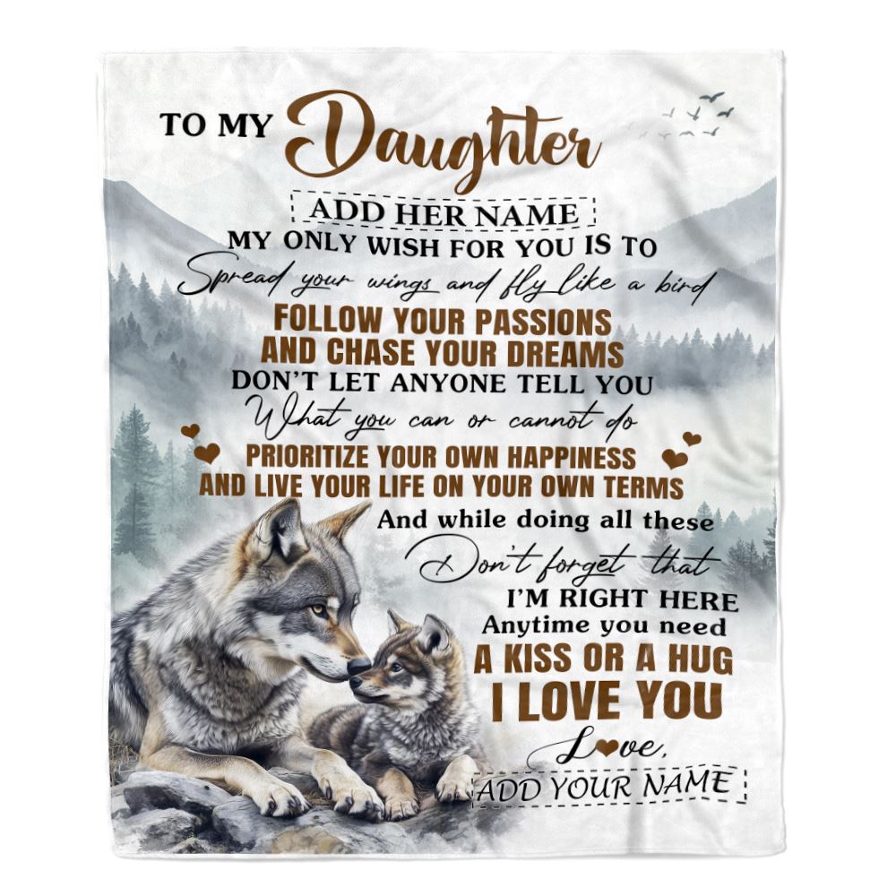 Personalized To My Daughter Gifts Blanket From Mom Dad Wolf My Only Wish For You Daughter Birthday Gifts Graduation Christmas Customized Fleece Throw Blanket | teecentury
