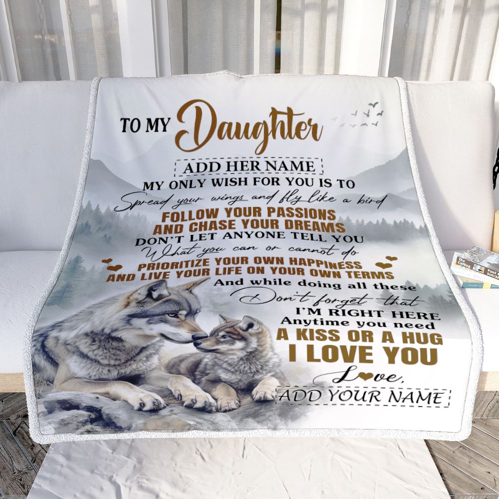 Personalized To My Daughter Gifts Blanket From Mom Dad Wolf My Only Wish For You Daughter Birthday Gifts Graduation Christmas Customized Fleece Throw Blanket | teecentury