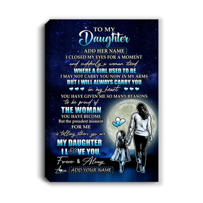 Personalized To My Daughter Gifts Canvas From Mom Mother I Closed My Eyes For A Moment Daughter Birthday Graduation Christmas Custom Wall Art Print Framed Canvas | teecentury