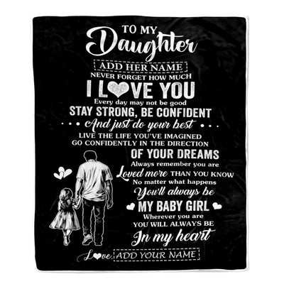 Personalized To My Daughter Gifts From Dad Blanket Never Forget How Much I Love You Daughter Birthday Graduation Christmas Customized Fleece Throw Blanket | teecentury