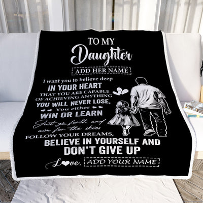 Personalized To My Daughter Gifts From Dad Father Blanket Don't Give Up Dad Gifts For Daughter Birthday Graduation Christmas Customized Fleece Throw Blanket | teecentury