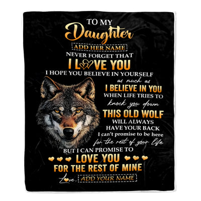 Personalized To My Daughter Gifts From Dad Father Mom Mother Blanket Old Wolf Love You Daughter Birthday Gifts Graduation Christmas Customized Fleece Blanket | teecentury