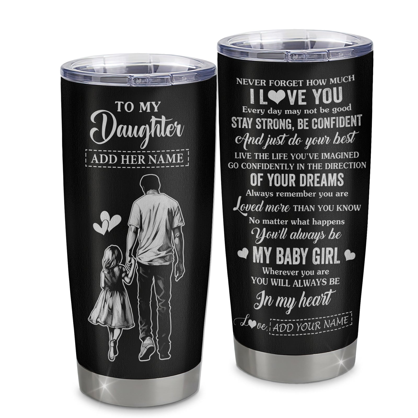 Personalized To My Daughter Gifts From Dad Tumbler Never Forget How Much I Love You Daughter Birthday Graduation Christmas Gift Custom Stainless Steel Travel Mug | teecentury