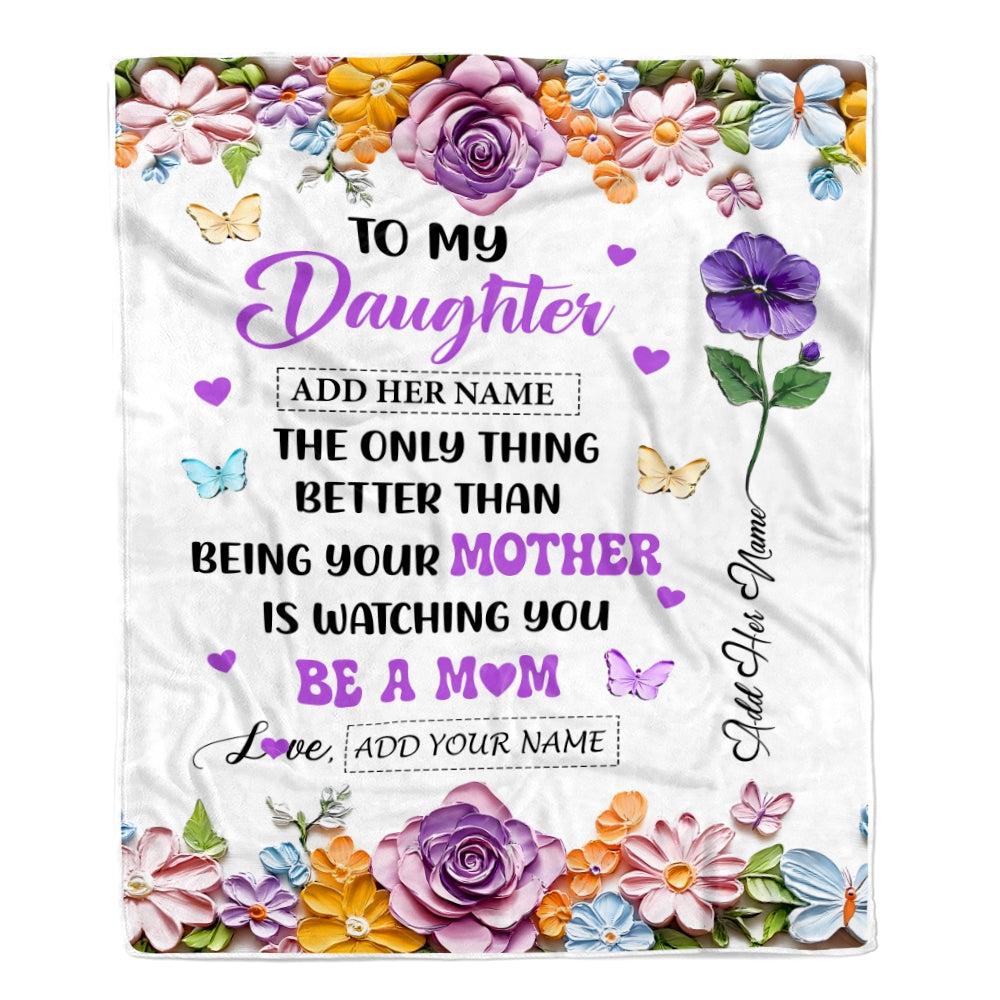 Personalized To My Daughter Gifts From Mom Blanket Butterfly Flower Watching You Be A Mom First Mother'S Day Gift Daughter Birthday Custom Fleece Blanket Shirt & Hoodie | teecentury