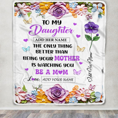 Personalized To My Daughter Gifts From Mom Blanket Butterfly Flower Watching You Be A Mom First Mother'S Day Gift Daughter Birthday Custom Fleece Blanket Shirt & Hoodie | teecentury