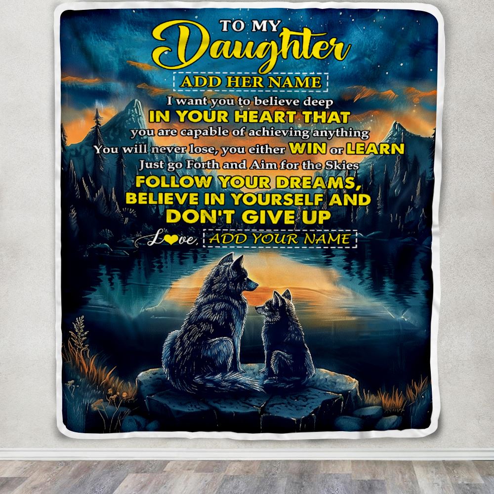 Personalized To My Daughter Gifts From Mom Dad Blanket Don't Give Up Wolf Gifts For Daughter Birthday Graduation Christmas Customized Fleece Throw Blanket | teecentury