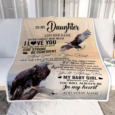 Personalized To My Daughter Gifts From Mom Dad Blanket Eagle Never Forget How Much I Love You Daughter Birthday Graduation Christmas Customized Fleece Blanket | teecentury