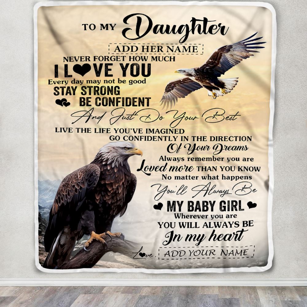 Personalized To My Daughter Gifts From Mom Dad Blanket Eagle Never Forget How Much I Love You Daughter Birthday Graduation Christmas Customized Fleece Blanket | teecentury