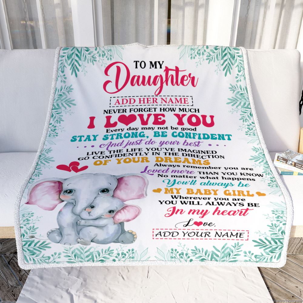 Personalized To My Daughter Gifts From Mom Dad Blanket Elephant Never Forget How Much I Love You Daughter Birthday Gifts Graduation Christmas Fleece Blanket | teecentury