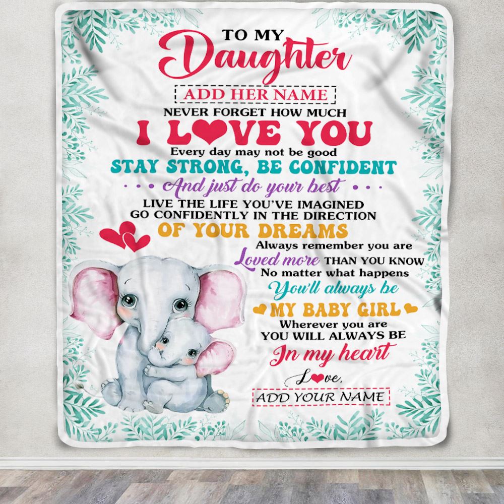 Personalized To My Daughter Gifts From Mom Dad Blanket Elephant Never Forget How Much I Love You Daughter Birthday Gifts Graduation Christmas Fleece Blanket | teecentury
