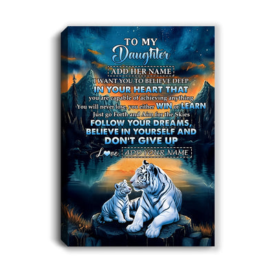 Personalized To My Daughter Gifts From Mom Dad Canvas Don't Give Up White Tiger Gifts For Daughter Birthday Graduation Christmas Custom Wall Art Framed Canvas | teecentury