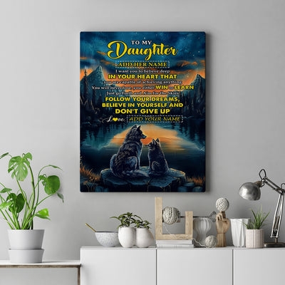 Personalized To My Daughter Gifts From Mom Dad Canvas Don't Give Up Wolf Gifts For Daughter Birthday Graduation Christmas Custom Wall Art Print Framed Canvas | teecentury