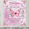 Personalized To My Daughter Gifts From Mom Dad Mother Blanket Floral Butterfly Birthday Gifts For Daughter Graduation Christmas Customized Fleece Blanket | teecentury
