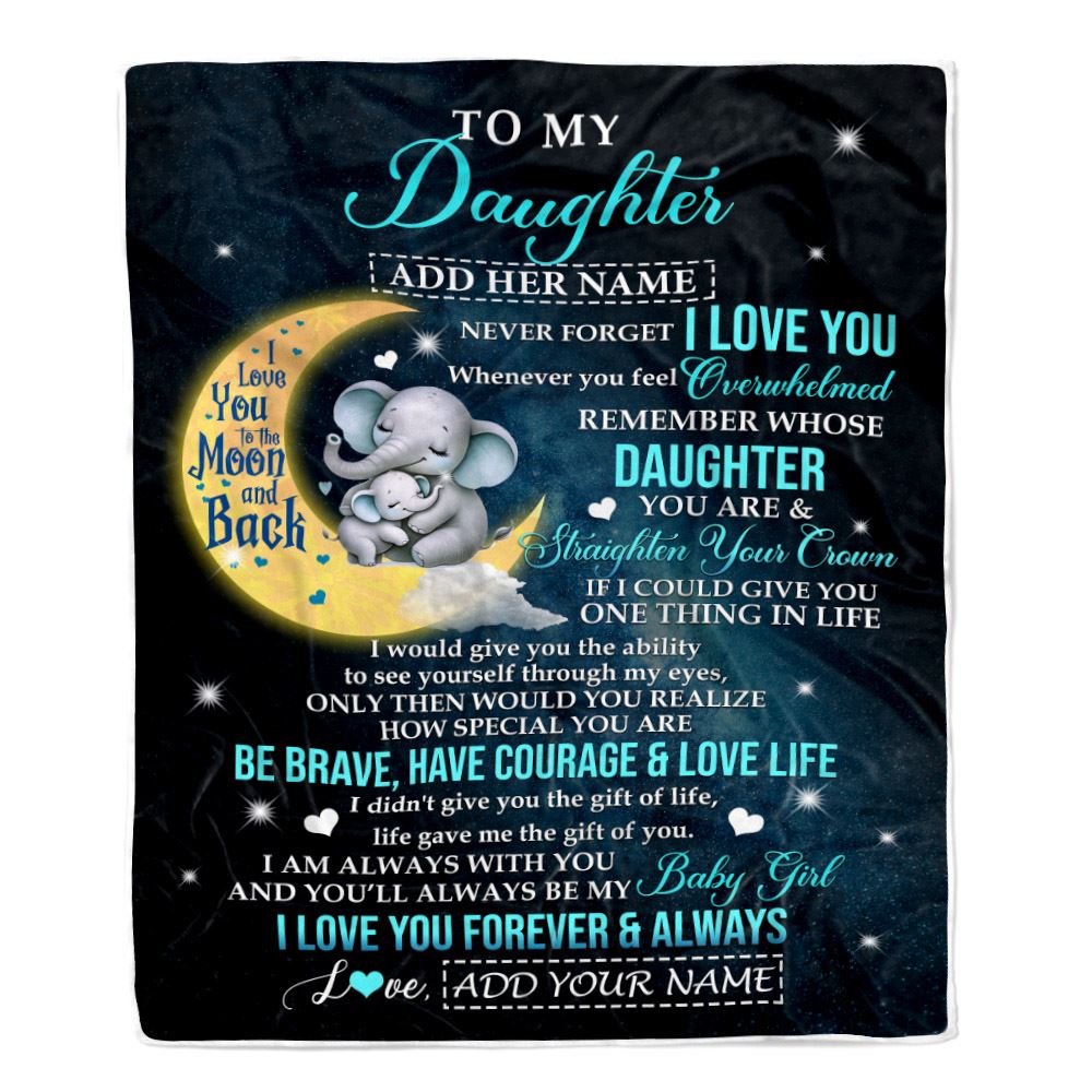 Personalized To My Daughter Gifts From Mom Dad Mother Blanket Moon Elephant Birthday Gifts Graduation For Daughter Christmas Customized Fleece Throw Blanket | teecentury