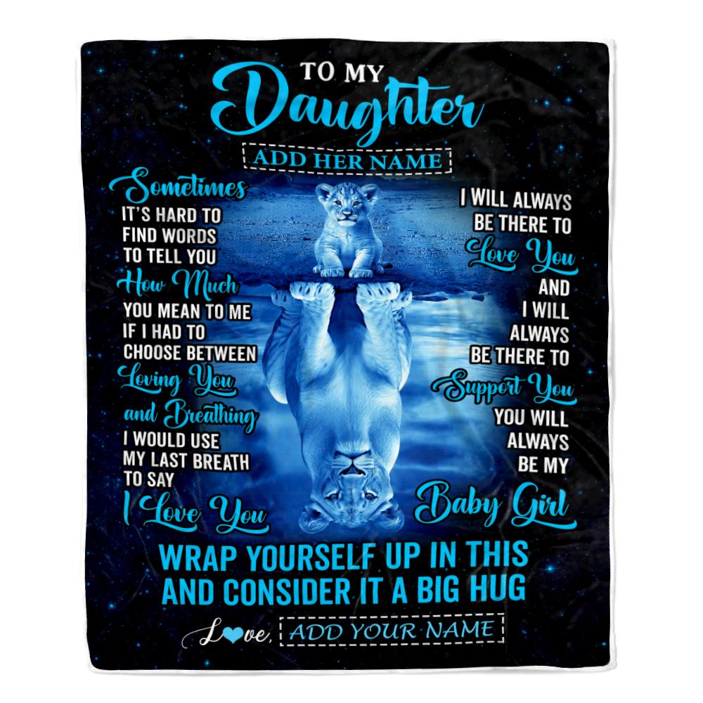 Personalized To My Daughter Gifts From Mom Dad Mother Blanket Sometimes Lion Daughter Birthday Gifts Graduation Christmas Customized Fleece Throw Blanket | teecentury