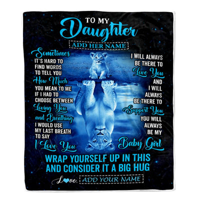 Personalized To My Daughter Gifts From Mom Dad Mother Blanket Sometimes Lion Daughter Birthday Gifts Graduation Christmas Customized Fleece Throw Blanket | teecentury