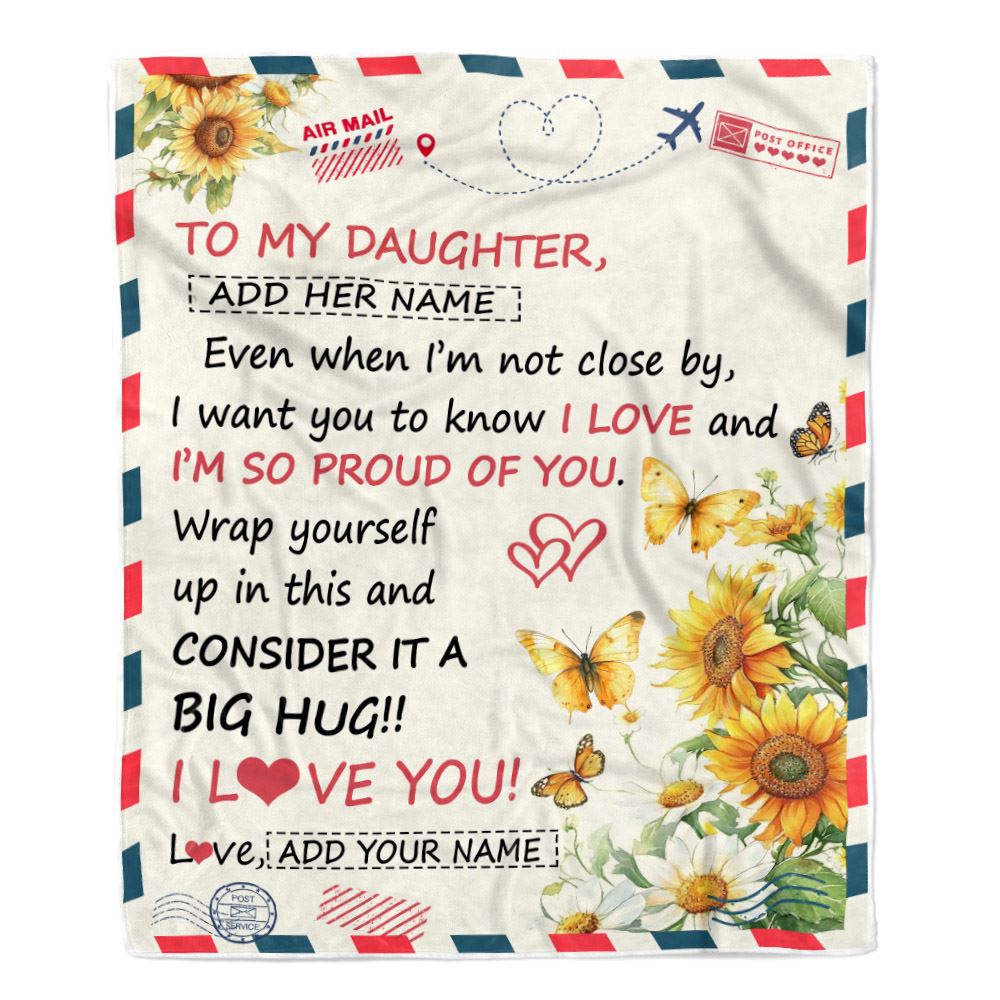 Personalized To My Daughter Gifts From Mom Dad Mother Blanket Sunflower Letter Air Mail Birthday Graduation Gifts For Daughter Christmas Customized Fleece Blanket | teecentury