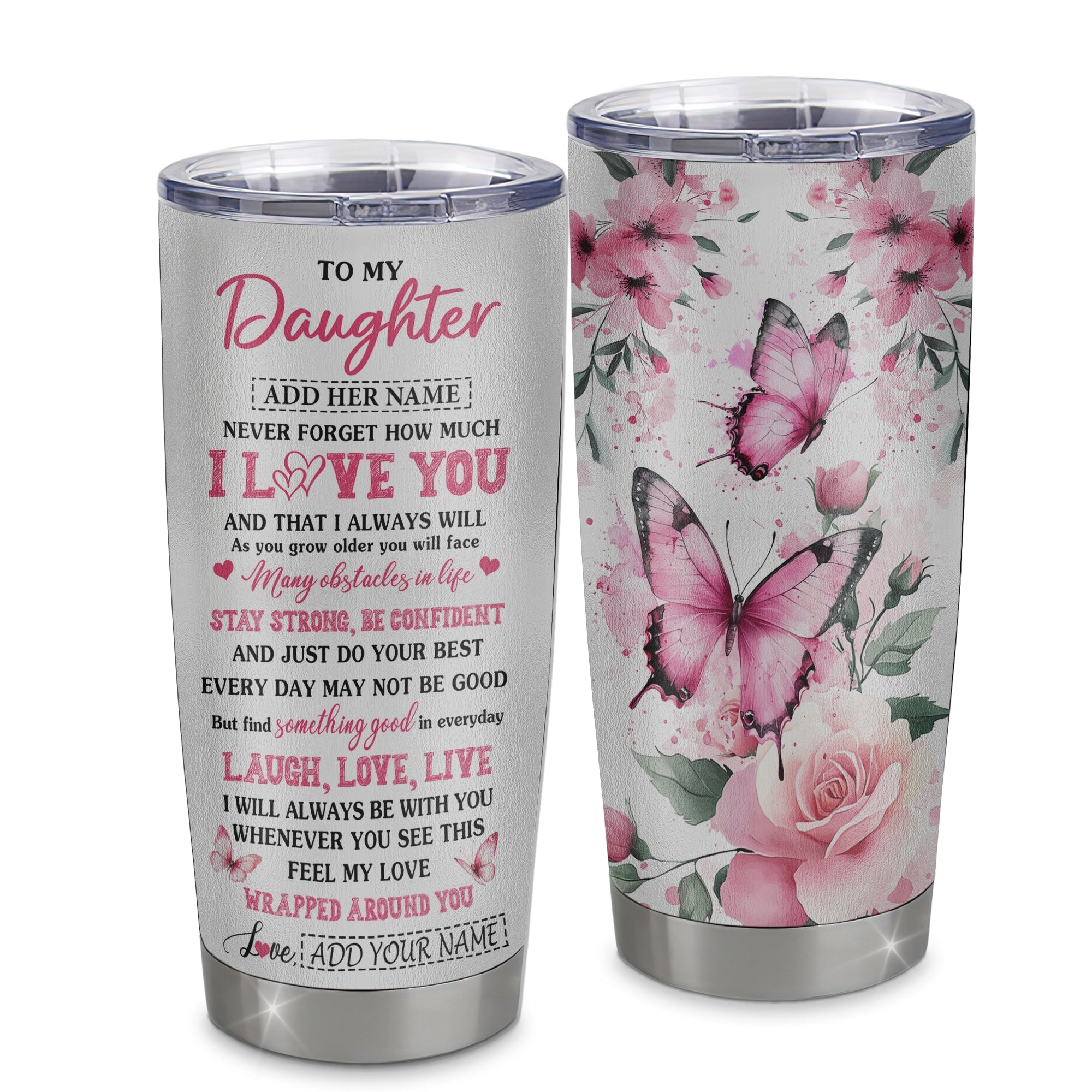 Personalized To My Daughter Gifts From Mom Dad Tumbler I Love You Butterfly Birthday Gifts For Daughter Graduation Christmas Custom Stainless Steel Travel Mug | teecentury