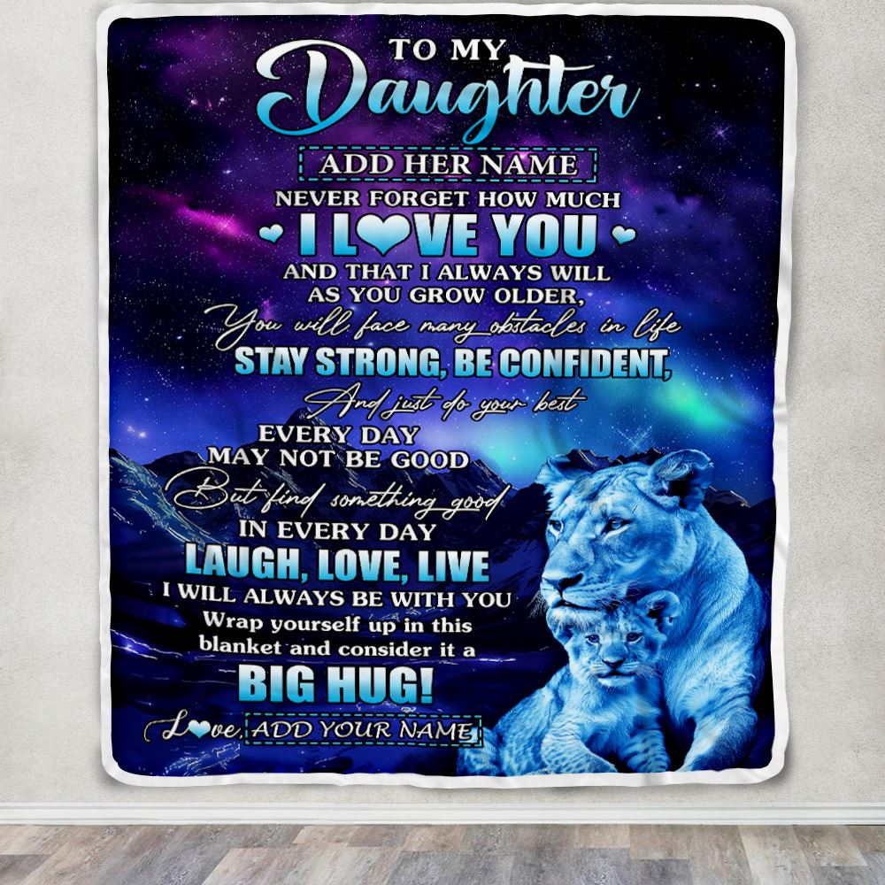 Personalized To My Daughter Gifts From Mom Mother Blanket Laught Love Live Lion Great Daughter Birthday Gifts Graduation Christmas Customized Fleece Blanket | teecentury