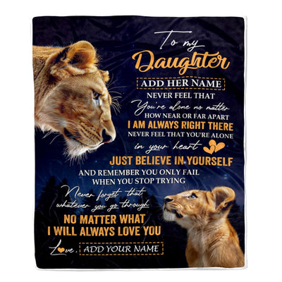 Personalized To My Daughter Gifts From Mom Mother Blanket Lion Never Feel Alone Birthday Gifts Daughter Graduation Valentines Christmas Custom Fleece Blanket | teecentury