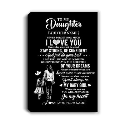 Personalized To My Daughter Gifts From Mom Mother Canvas Never Forget How Much I Love You Daughter Birthday Graduation Christmas Gift Custom Wall Art Framed Canvas | teecentury