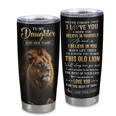 Personalized To My Daughter Gifts From Mom Mother Dad Father Tumbler Old Lion Love You Daughter Birthday Gifts Graduation Christmas Custom Cup Travel Mug | teecentury